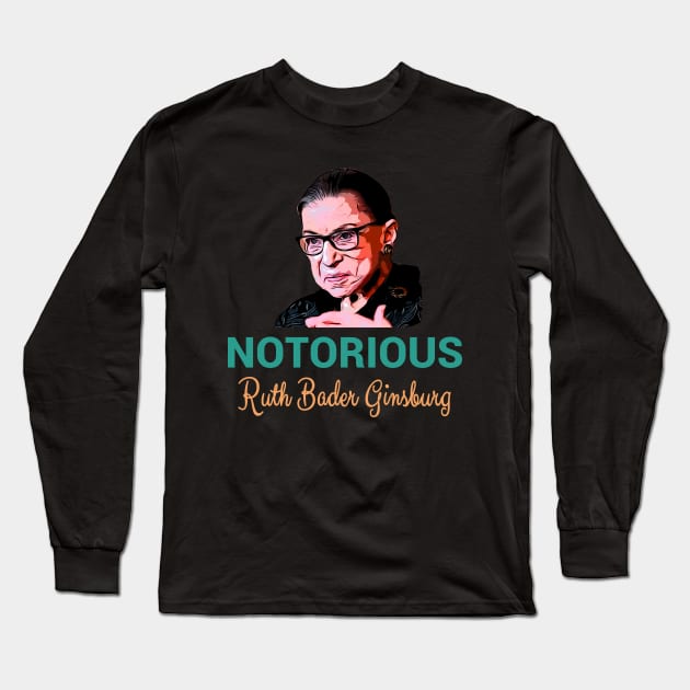 Notorious Rbg Long Sleeve T-Shirt by Redmart